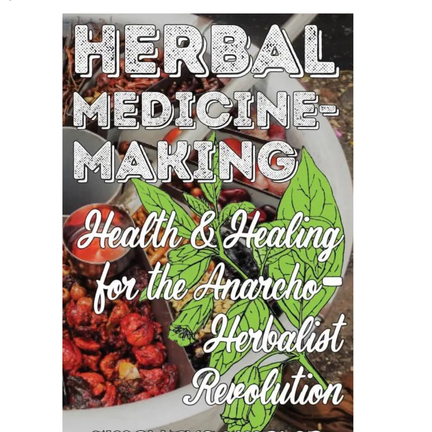 Herbal Medicine Making