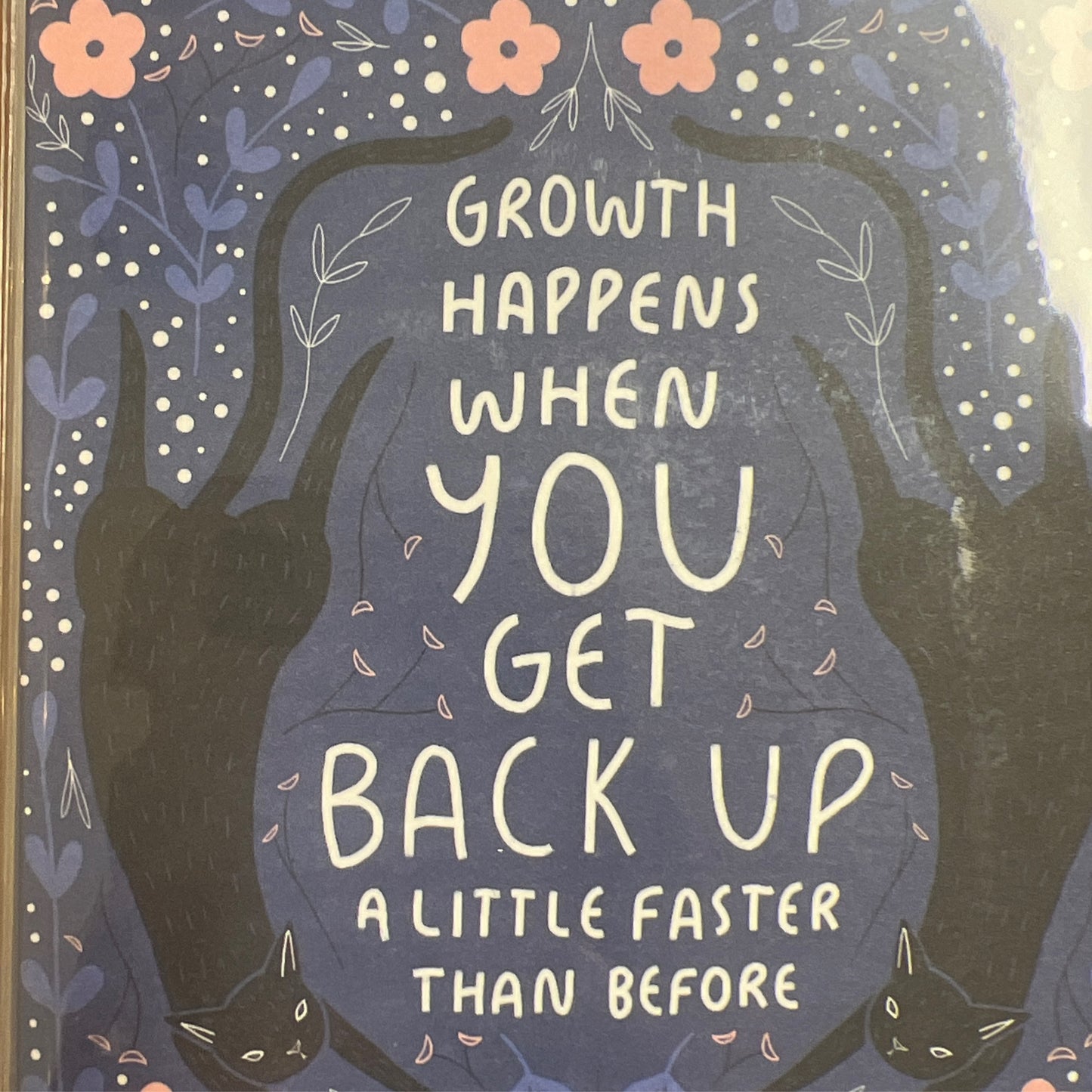 Growth happens when you get back up